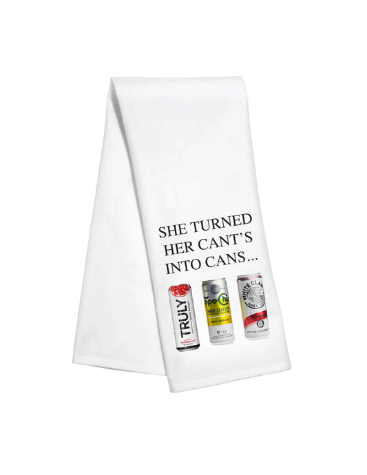 Kitchen Towel - She Turned Her Can't Into Cans